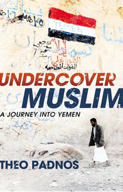 Undercover Muslim - A Journey Into Yemen
